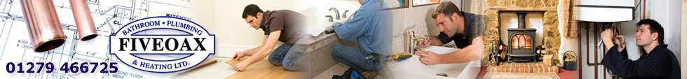 Five Oax for all Bathroom, Plumbing, Heating, Boiler Servicing & Property Refurbishments in Bishops Stortford and Harlow
